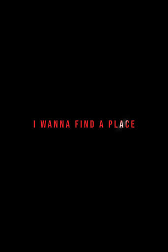 I Wanna Find a Place