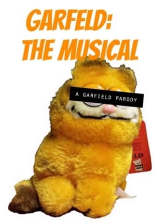 Watch Garfeld: the Musical! (A Garfield Parody)