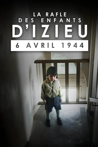La Rafle des enfants d'Izieu : 6 avril 1944