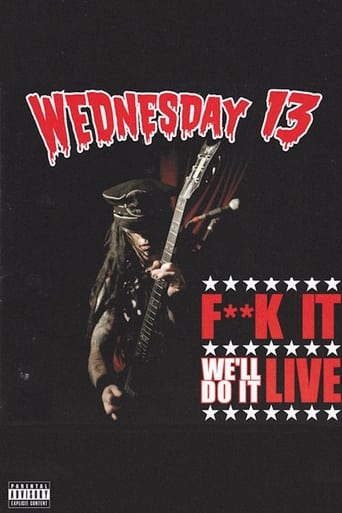 Wednesday 13: F**K it, We'll Do It Live