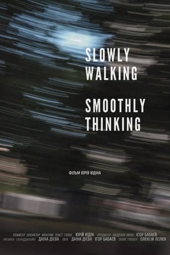 Slowly Walking, Smoothly Thinking