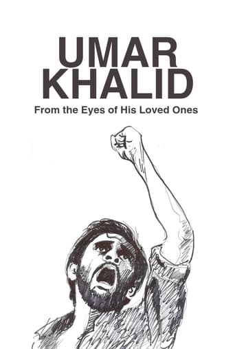 Umar Khalid : From the Eyes of His Loved Ones