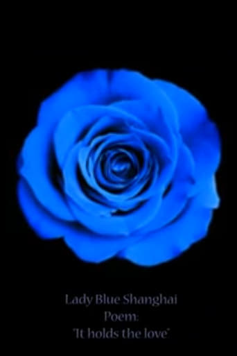Lady Blue Shanghai Poem: ‘It Holds the Love’