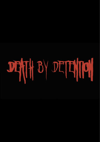 Death by Detention