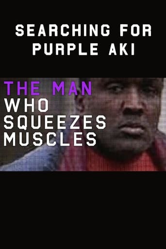 The Man Who Squeezes Muscles: Searching for Purple Aki