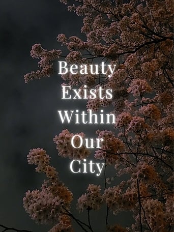 Beauty Exists Within Our City