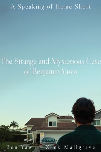 The Strange and Mysterious Case of Benjamin Yawn