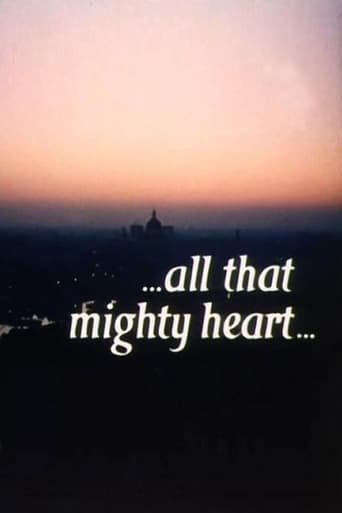 ...All That Mighty Heart...