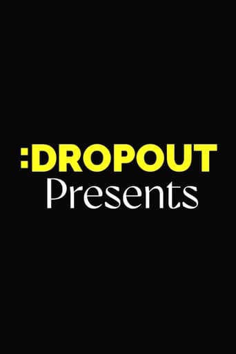 Watch Dropout Presents