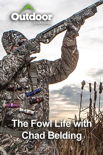 The Fowl Life with Chad Belding