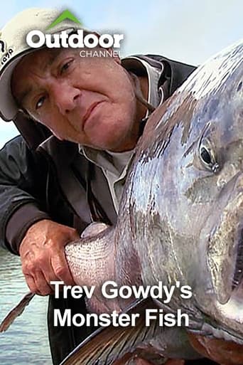 Trev Gowdy's Monster Fish