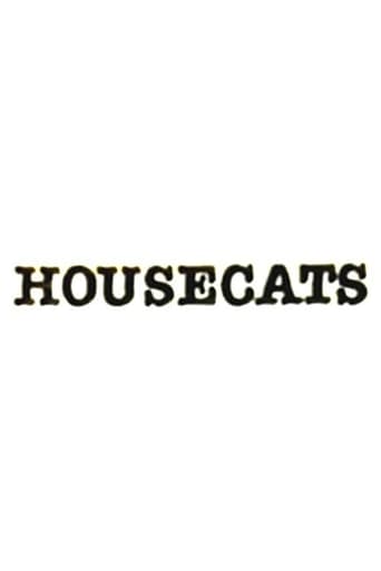 Housecats