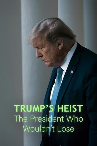 Trump's Heist: The President Who Wouldn't Lose