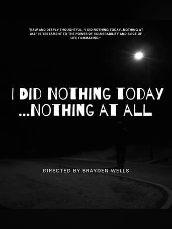 Watch I Did Nothing Today...Nothing at All