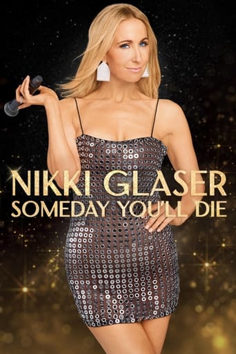 Watch Nikki Glaser: Someday You'll Die