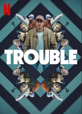 Trouble