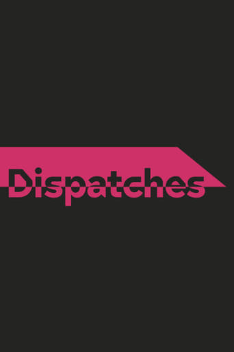 Watch Dispatches