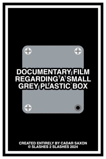 DOCUMENTARY FILM REGARDING A SMALL GREY PLASTIC BOX