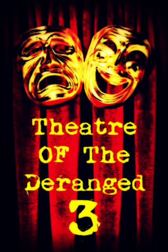 Theatre of the Deranged III