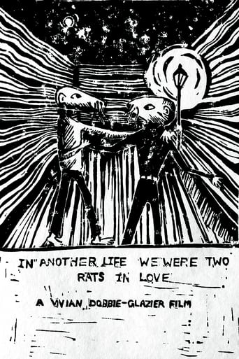 IN ANOTHER LIFE WE WERE TWO RATS IN LOVE