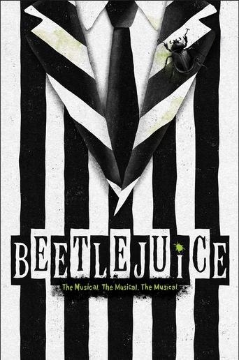 Beetlejuice: The Musical. The Musical. The Musical.