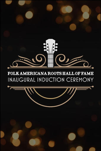 Folk Americana Roots Hall of Fame: Inaugural Induction Ceremony