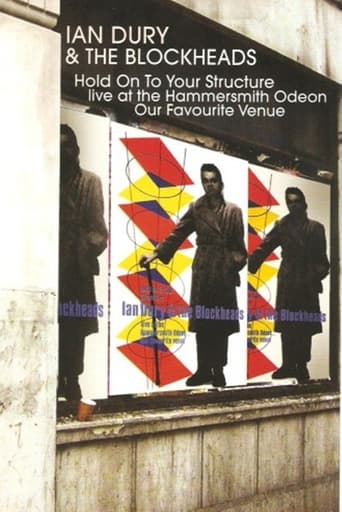 Watch Ian Dury & The Blockheads: Hold On To Your Structure - Live at the Hammersmith Odeon