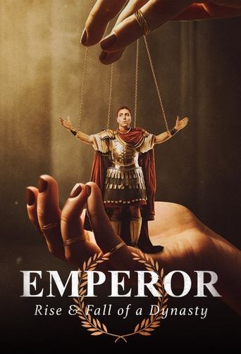 Emperor: Rise & Fall of a Dynasty