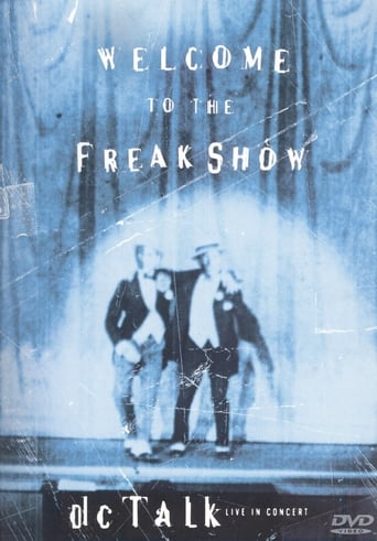 Watch dc Talk: Welcome to the Freak Show