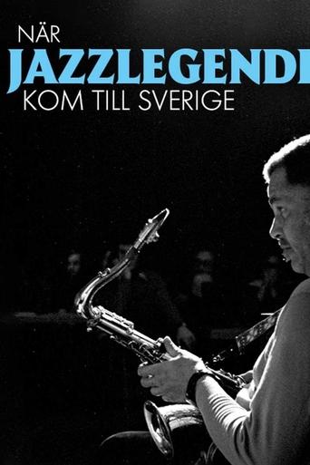 När jazzlegenderna kom till Sverige