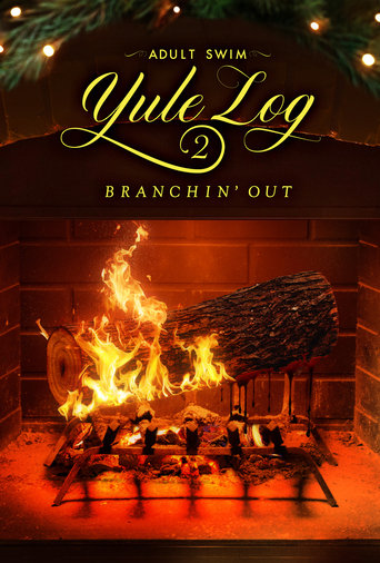 Adult Swim Yule Log 2: Branchin' Out