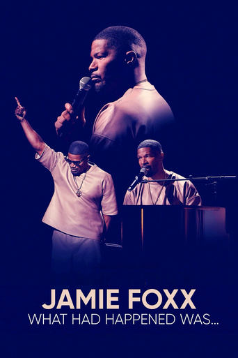 Watch Jamie Foxx: What Had Happened Was...