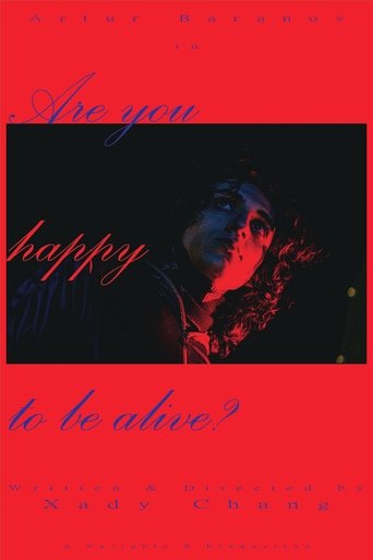 Are You Happy To Be Alive?