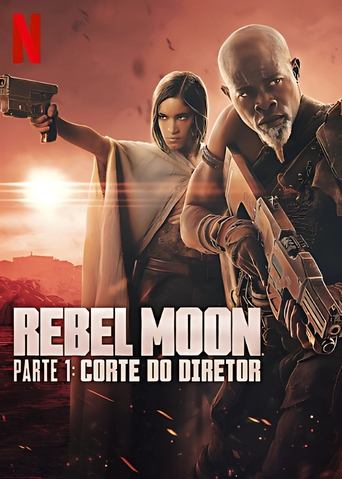 Rebel Moon - Parte 1: Corte do Diretor