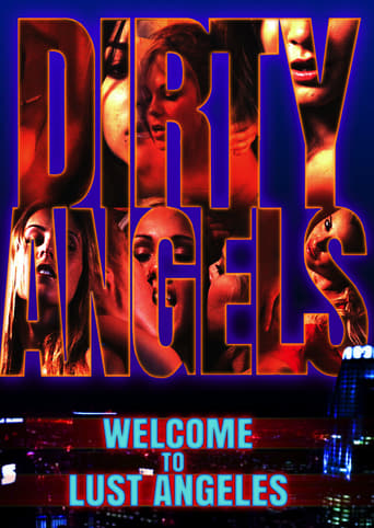 Watch Dirty Angels: Welcome to Lust Angeles