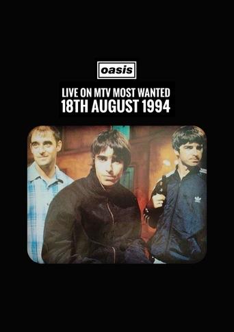 Watch Oasis: Live on MTV Most Wanted