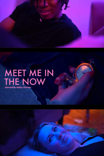 Meet Me in the Now: a Short Film