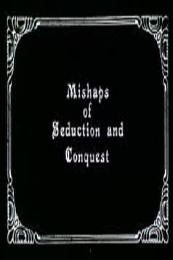 Watch Mishaps of Seduction and Conquest