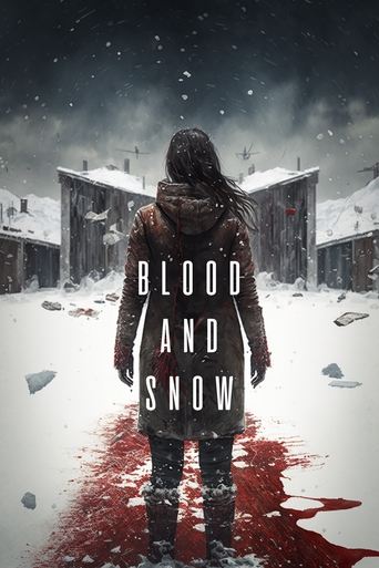 Watch Blood and Snow