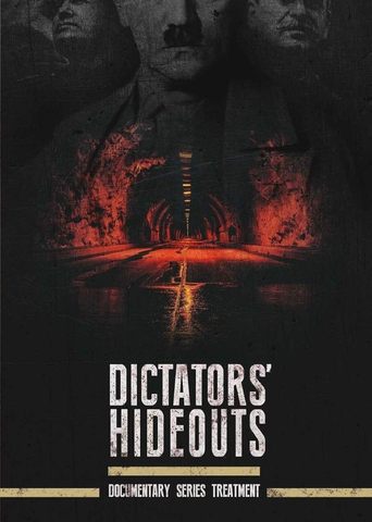 Watch Dictators’ Hideouts