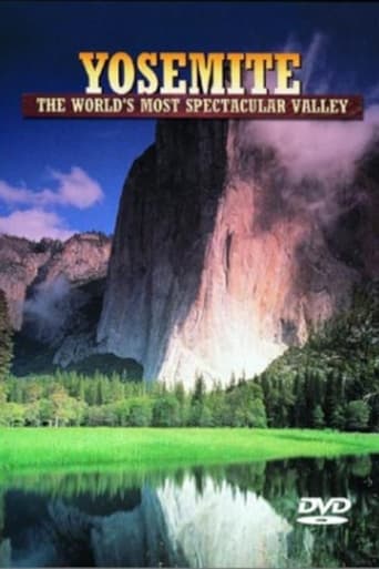 Yosemite: The World's Most Spectacular Valley