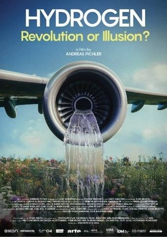 Watch Hydrogen - Revolution or Illusion