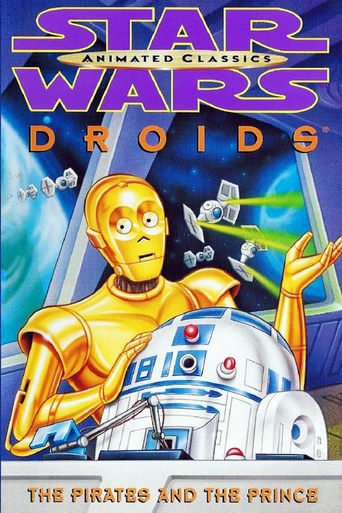 Watch Star Wars: Droids - The Pirates and the Prince