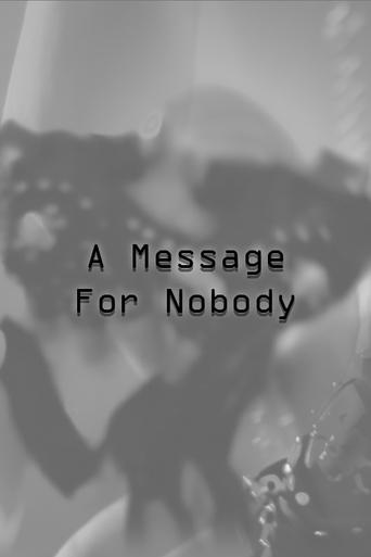 A Message For Nobody