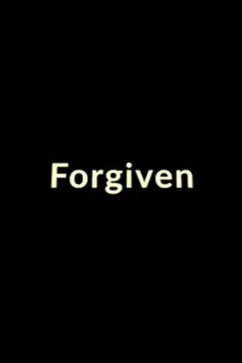 Forgiven