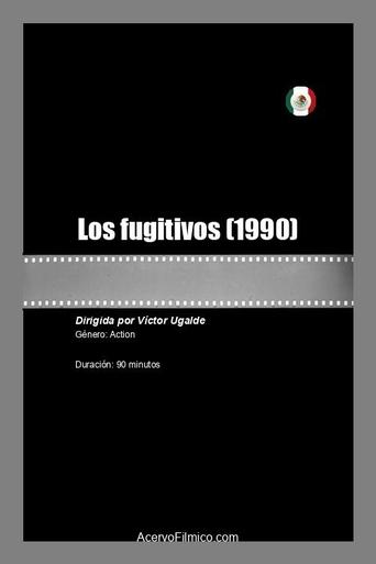 Watch Los fugitivos