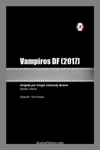 Watch Vampiros DF