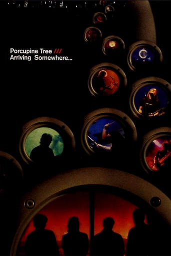 Watch Porcupine Tree: Arriving Somewhere...