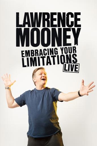 Lawrence Mooney: Embracing Your Limitations