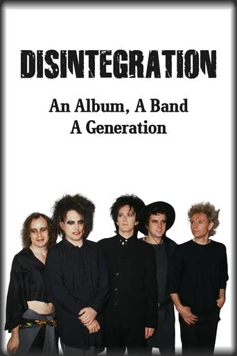 Disintegration: An Album, A Band, A Generation